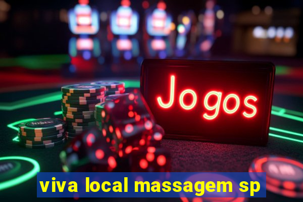 viva local massagem sp